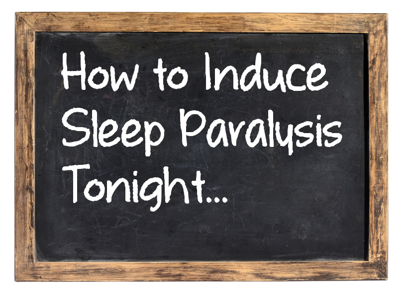 How to Induce Sleep Paralysis
